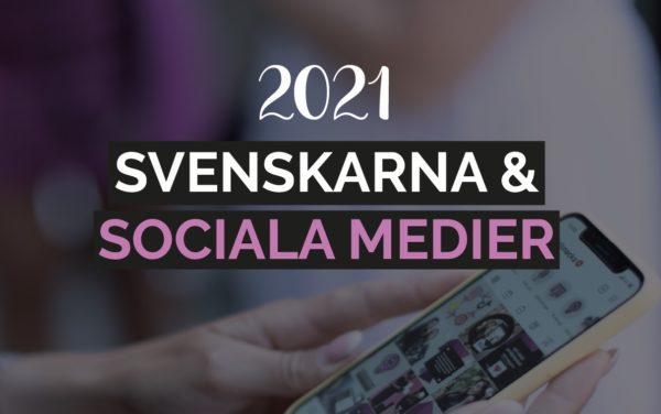 svenskarna och sociala medier 2021 crop